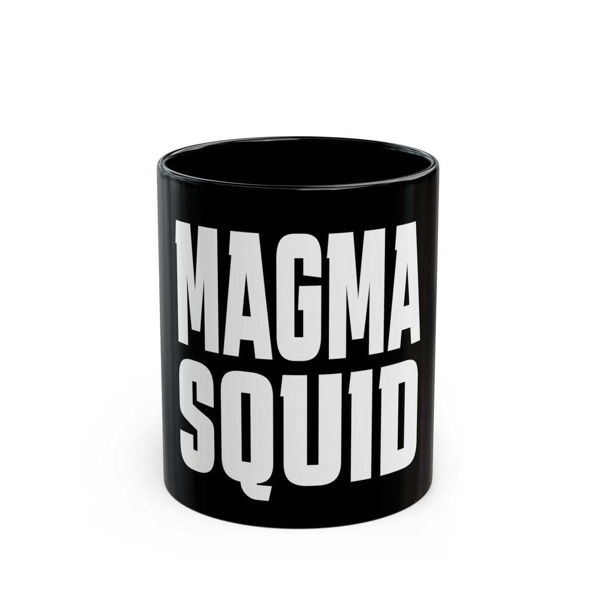 Magma Squid Black Mug — Bold White Typography 11oz/15oz